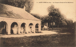 SAINT OMER EN 1892 : LE CORPS DE GARDE DU FORT MAILLEBOIS - Saint Omer