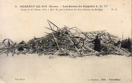 MILITARIA GUERRE 14-18 WW1 BRABANT LE ROI  Les Restes Du Zeppelin L.Z.77 Abattu Par Les Auto Canons De Revigny - War 1914-18