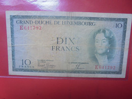 LUXEMBOURG 10 Francs 1954 Préfix "E" Circuler (L.4) - Luxemburgo