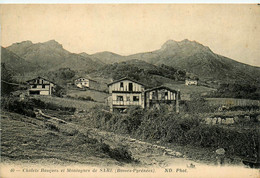 Sare * Les Chalets Basques Et Les Montagnes - Sare