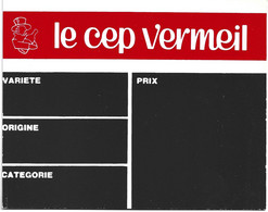 étiquette Publicitaire De Magasin  **  Le Cep Vermeil ** - Collections, Lots & Séries