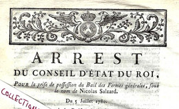 1780 ARREST CONSEIL ETAT DU ROI Bail Des Fermes Générales Du Royaume Au Nom De Nicolas Salzard  Complet Sur 8 Pages - Historical Documents