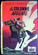 BD - Les Timour - 02 - La Colonne Ardente - EO 1956 - Timour