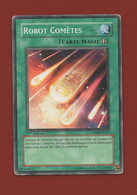 Konami Yu-Gi-Oh! N° 79068663 - Robot Comètes - DP08-FR019   (1044) - Sonstige & Ohne Zuordnung