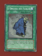Konami Yu-Gi-Oh! N° 86016245 - L'orgueil Des Faibles - 5DS2-FR021   (1047) - Sonstige & Ohne Zuordnung