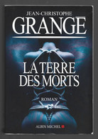 Jean-Christophe Grangé La Terre Des Morts - Griezelroman