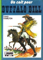 Un Colt Pour Buffalo Bill - De David Hamilton - Bibliothèque Verte - 1978 - Biblioteca Verde