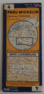 MICHELIN Carte Routière N°4 Mons - Luxembourg TBE Bibendum Belgique Luxembourg France - Wegenkaarten