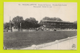 78 MAISONS LAFFITTE N°72 Champ De Courses Arrivée D'une Course Tribune Chevaux Galop Hippodrome VOIR DOS - Maisons-Laffitte