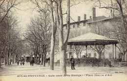 13 Aix En Provence Quiconce De La Musique Place Jeanne D'arc, Kiosque - Aix En Provence