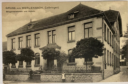 GRUSS AUS MERLENBACH- Bürgermeisteramt Und Schule - Freyming Merlebach