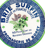 ETIQUETTE FROMAGE GRAND BRIE -  FROM DE BOREY -  BRIE SURFIN -  Fab En Franche Comté - Cheese