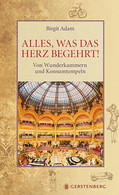 Alles, Was Das Herz Begehrt! : Von Wunderkammern Und Konsumtempeln / Birgit Adam - Old Books