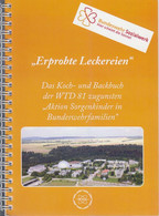 Erprobte Leckereien : Das Koch- Und Backbuch Der WTD 81 Zugunsten Aktion Sorgenkinder In Bundeswehrfamilien / - Old Books