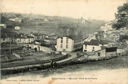 Bellac * Vue Sur Le Pont De La Pierre * Village Hameau Route - Bellac