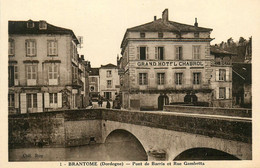 Brantome * Le Pont De Barris Et Rue Gambetta * Grand Hôtel CHABROL - Brantome