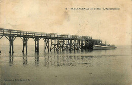 Sablanceaux , Ile De Ré * 1905 * L'appontement - Ile De Ré