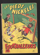 Les Pieds Nichelés FOOTBALLEURS   EO  80F 1956  ( Illiustrateur  PELLOS)   (M3989) - Pieds Nickelés, Les