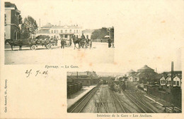 épernay * Cpa 2 Vues * La Gare * Attelage * Les Ateliers * Ligne Chemin De Fer - Epernay