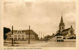 Chauny * L'école De Filles Et église St Martin - Chauny