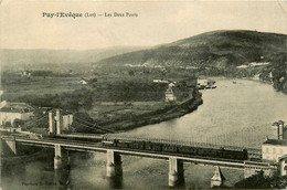 Puy L'évêque * Vue Sur Les Deux Ponts * Passage Du Train * Ligne Chemin De Fer - Andere & Zonder Classificatie