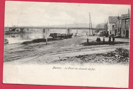 C.P. Namur =  Le  Pont  Du  CHEMIN De  FER - Namur