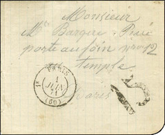 Càd 1e PARIS (60) 1 JUIN 71 Taxe Tampon 15 De Fabrication Locale Sur Lettre D'un Prisonnier De La Roquette écrite Au Cra - Guerra De 1870