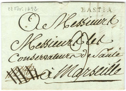 BASTIA (L N° 7) Sur Lettre Avec Texte Daté Du 22 Février 1792 Pour Marseille. - SUP. - Otros & Sin Clasificación
