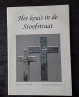 Merchtem Het Kruis In De Stoofstraat, 2007, Merchtem, 36 Pp. - Praktisch