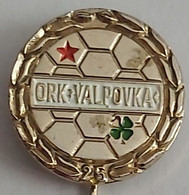ORK VALPOVKA Valpovo (Croatia)  Handball Club PIN A8/7 A9/4 - Handball