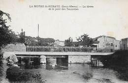 79)   LA MOTHE  SAINT HERAYE  - La Sèvre Et Le Pont Des Tanneries - La Mothe Saint Heray