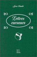 Lettres Corsanes De Jean Simola En Réponse Aux Sots Du Continent - Corse