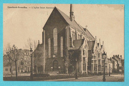 * Etterbeek (Brussel - Bruxelles) * (Edition Belge) église Saint Antoine, Sint Antonius Kerk, Church, Kirche, Old, Rare - Etterbeek
