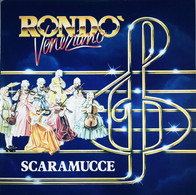 RONDO VENEZIANO   ° SCARAMUCCE - Other - Italian Music