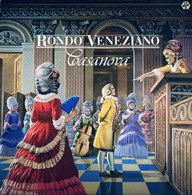 RONDO VENEZIANO   °  CASANOVA - Otros - Canción Italiana