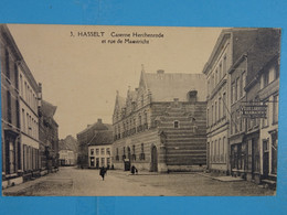 Hasselt Caserne Hechenrode Et Rue De Maastricht - Hasselt