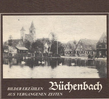Büchenbach: Bilder Erzählen Aus Vergangenen Zeiten - 3. Temps Modernes (av. 1789)