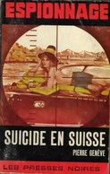 Suicide En Suisse De Pierre Genève (1966) - Anciens (avant 1960)