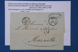 R31 ITALIA BELLE   LETTRE  1854 MILANO     A  MARSEILLE  FRANCIA  VIA  BRIANCON   +AFFRANC.  INTERESSANT - Unclassified