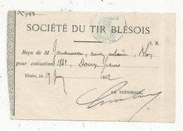 Reçu, Société Du TIR BLESOIS , Blois , 1882 - Ohne Zuordnung