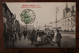 CPA Ak 1904 Marché Okhotny Mockba Moscou Moscow Empire Russie Russland Russia France Bourg La Reine Imprimé Rare !! - Russland