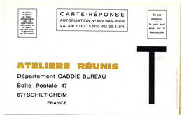 RHIN / Bas - Dépt N° 67 = SCHILTIGHEIM 1970 = CARTE REPONSE T  ' ATELIERS REUNIS CADDIE ' - Cards/T Return Covers
