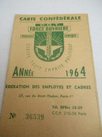 Carte D'abonnement Syndicale/ CGT Force Ouvrière/Fédération Des Employés Et Cadres/Seine/Paris/1964   AEC198 - Unclassified