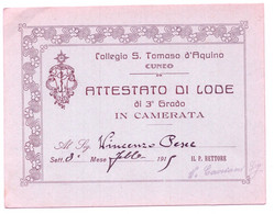 16869 "COLLEGIO CONVITTO S. TOMMASO D'ACQUINO-CUNEO-ATTESTATO DI LODE-1919" ORIGINALE - Diploma & School Reports