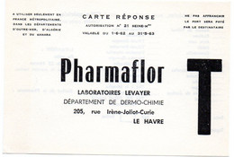 SEINE MARITIME - Dépt N° 76 = LE HAVRE 1962 = CARTE REPONSE T  ' PHARMAFLOR / LABORATOIRES LEVAYER ' - Karten/Antwortumschläge T