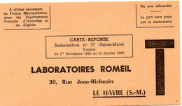 SEINE MARITIME - Dépt N° 76 = LE HAVRE 1962 = CARTE REPONSE T  ' LABORATOIRES ROMEIL ' - Karten/Antwortumschläge T