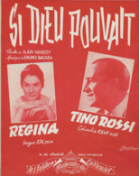 Partition Musicale - SI DIEU POUVAIT - REGINA - Tino ROSSI - Musique Bruno BACARA - Ed. Du Carrousel - 1959 - Scores & Partitions