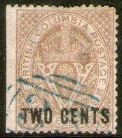 COLOMBIA BRITÁNICA – BRITISH COLUMBIA Sello Usado SOBRESELLADO TWO Año 1867-69 – Valorizado En Catálogo U$S 160.00 - Used Stamps