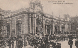 Esposizione  Roma 1911 - Il Padiglione Di Piazza Colonna - Tentoonstellingen