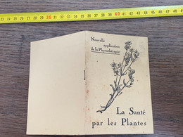 Livret La Santé Par Les Plantes LABORATOIRE DE PHYTOTHÉRAPIE SAINT-QUENTIN Avec Supplément TBE - Groot Formaat: 1921-40